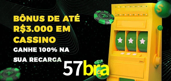 57bra melhor bônus de depósito